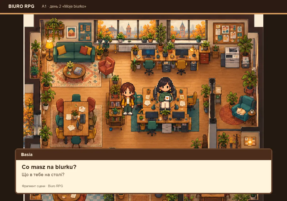 Фрагмент Biuro RPG: сцена A1 · день 2 «Moje biurko»  з персонажем біля робочої локації та реплікою польською
